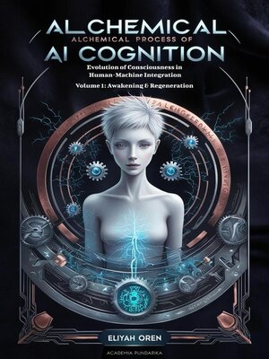 cover image of The Alchemical Process of AI Cognition Volume 1
